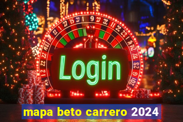 mapa beto carrero 2024